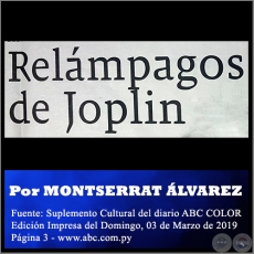 RELÁMPAGOS DE JOPLIN - Por MONTSERRAT ÁLVAREZ - Domingo, 03 de Marzo de 2019